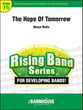 The Hope of Tomorrow Concert Band sheet music cover